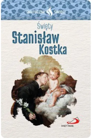 Skuteczni �wi�ci �wi�t Stanis�aw