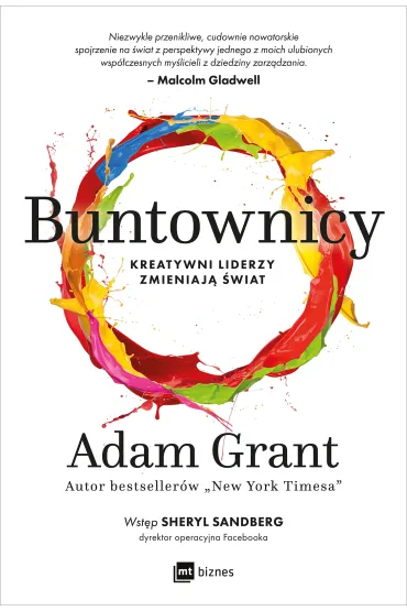 Buntownicy. Kreatywni liderzy zmieniaj� �wiat - Adam Grant