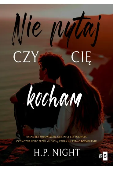 Nie pytaj, czy ci� kocham - H P Night