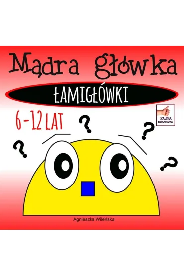 M�dra g��wka �amig��wki - Agnieszka Wile�ska