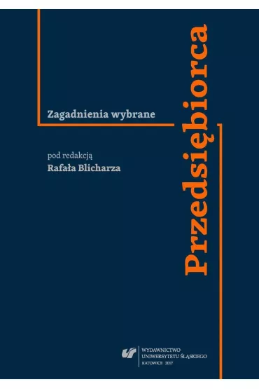 Przedsi�biorca. Zagadnienia wybrane - Red Rafa�  Blicharz