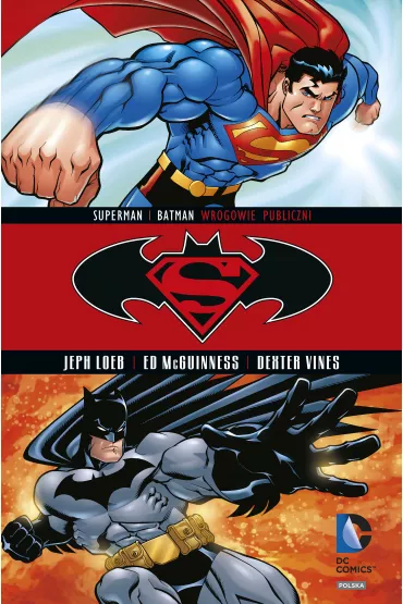 Wrogowie publiczni. Superman/Batman. Tom 1 - Dexter Vines, Ed McGuinnes, Jeph Loeb
