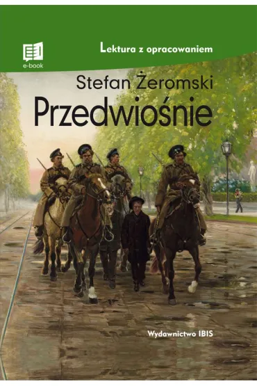 Przedwio�nie. Lektura z opracowaniem - Stefan �eromski
