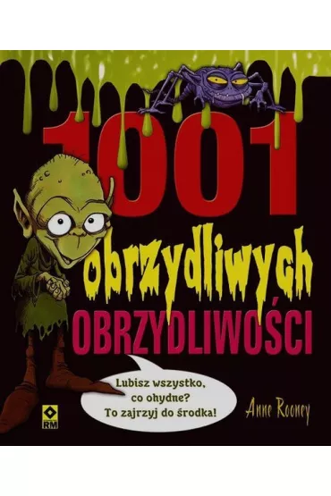 1001 obrzydliwych obrzydliwo�ci - Anne Rooney