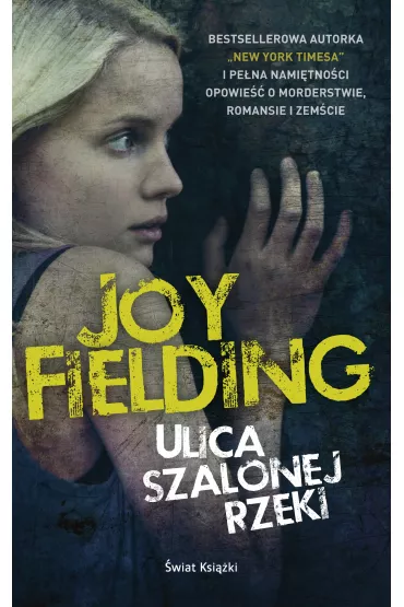 Ulica Szalonej Rzeki - Joy Fielding