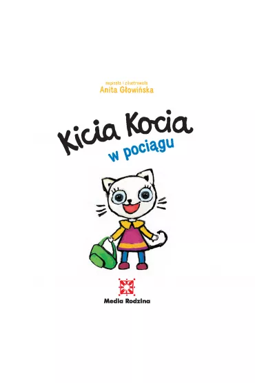 Kicia kocia w poci�gu - Anita G�owi�ska