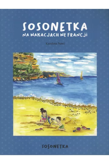 Sosonetka na wakacjach we Francji - Karolina  Nawi