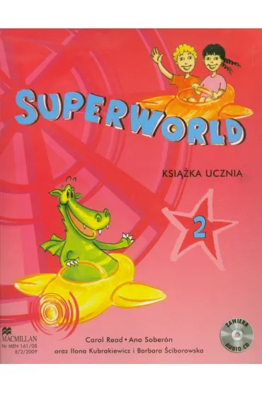 Superworld 2 SP. Podr�cznik J�zyk angielski + cd - Ilona Kubrakiewicz, Ana Soberon, Carol Read
