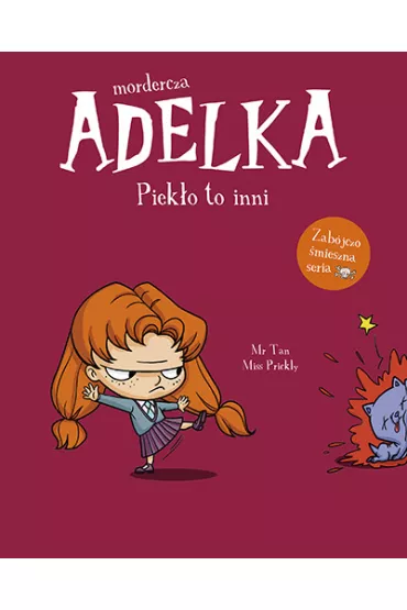 Mordercza Adelka. Piek�o to inni - Mr Tan, Miss Prickly