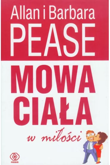 Mowa cia�a w mi�o�ci - Barbara Pease, Allan Pease