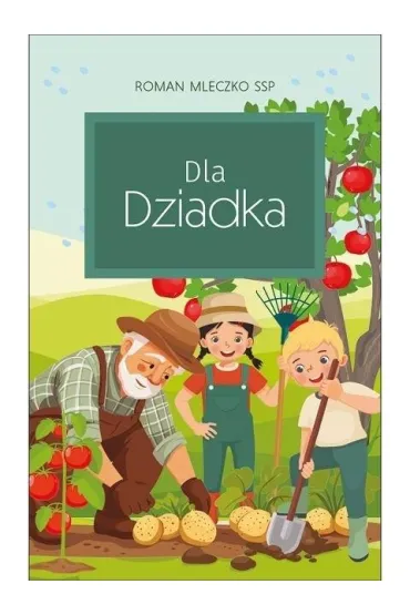 Dla Dziadka - Roman Mleczko