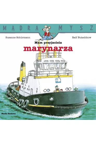 M�dra Mysz. Mam przyjaciela marynarza - Ralf Butschkow