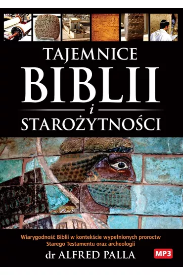 Tajemnice Biblii i Staro�ytno�ci Audiobook mp3 - Alfred Palla