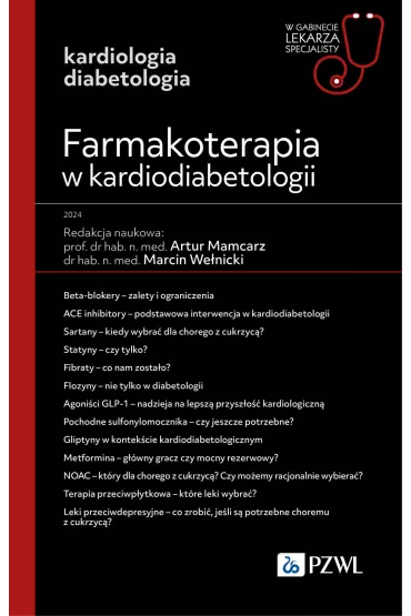 Farmakoterapia w kardiodiabetologii - Artur Mamcarz, Marcin We�nicki