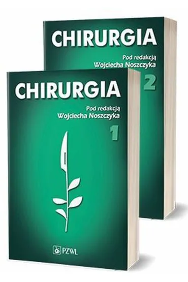 Chirurgia. Tom 1-2 - Wojciech Noszczyk