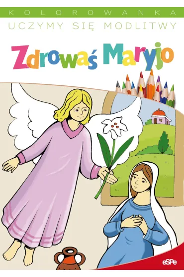Uczymy si� modlitwy. Zdrowa� Maryjo - Red Jacek  Socha