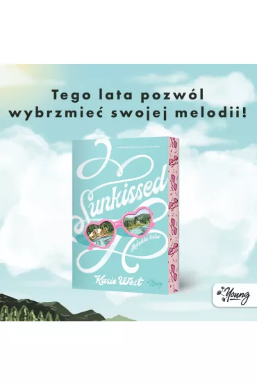 Sunkissed. Melodia lata - Kasie West