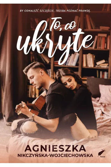 To, co ukryte - Agnieszka Nikczy�ska-Wojciechowska