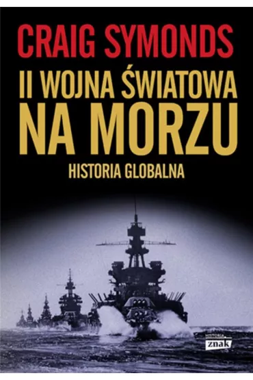 II Wojna �wiatowa na morzu - Craig Symonds
