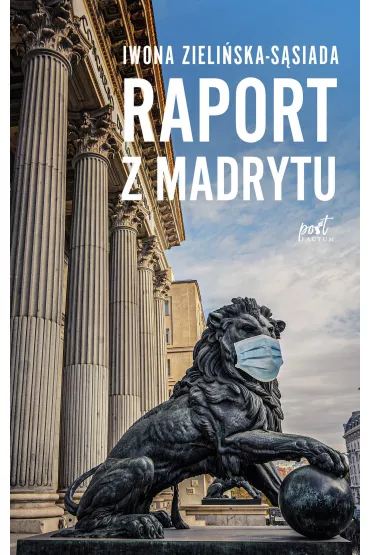 Raport z Madrytu - Iwona  Zieli�ska-S�siada
