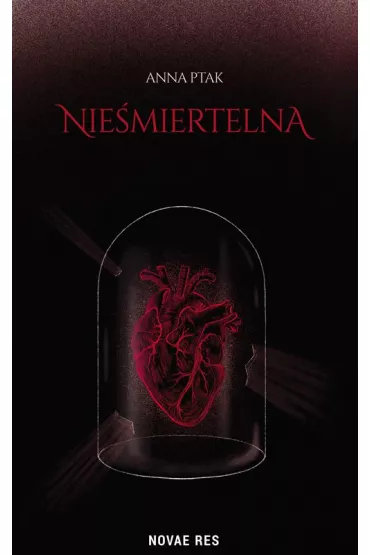 Niemiertelna - Anna  Ptak