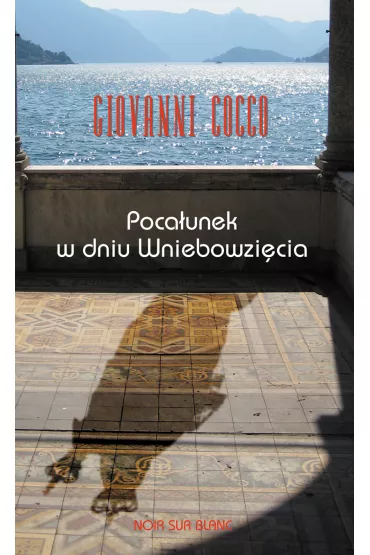 Poca�unek w dniu wniebowzi�cia - Giovanni Cocco