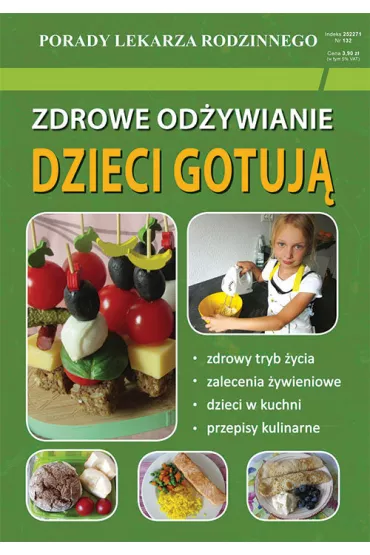 Zdrowe od�ywianie. Dzieci gotuj� - Monika Basse