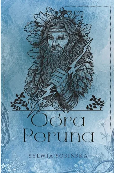 C�ra Peruna. Dzieci Mokoszy. Tom 2 - Sylwia Sosi�ska