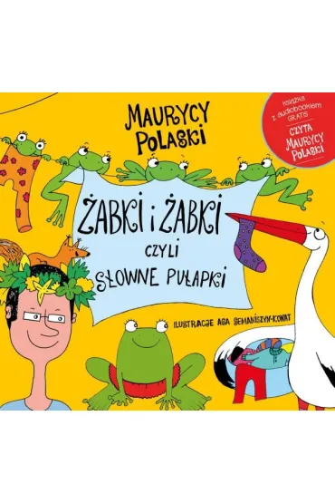 �abki i �abki, czyli s�owne pu�apki - Maurycy Polaski, Agnieszka  Semaniszyn-Konat