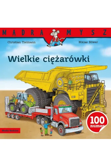 Maszyny i pojazdy. Wielkie ci�ar�wki - Christian Tielmann