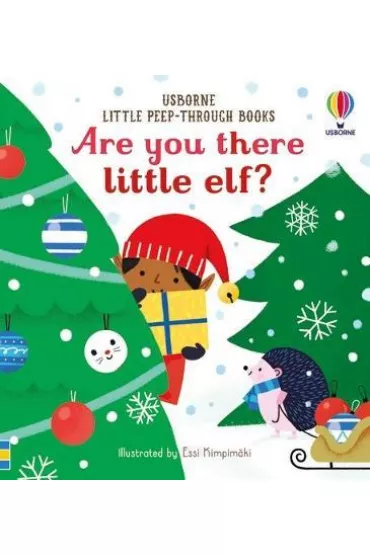 Little Peep-Through Books. Are you there little Elf? - Sam Taplin