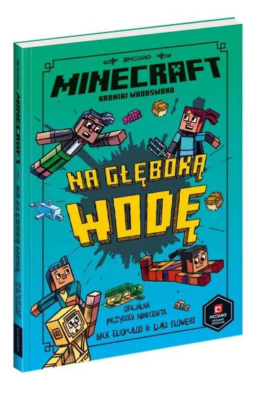 Minecraft. Na g��bok� wod�. Kroniki Woodsword. Tom 3 - Nick  Eliopulos, Luke  Flowers