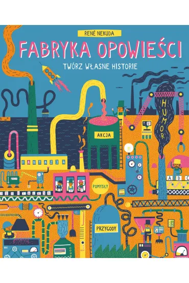 Fabryka Opowie�ci. Tw�rz w�asne historie - Ren�  Nekuda