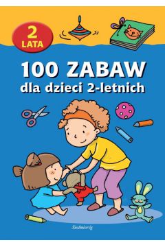 eBook 100 zabaw dla dzieci 2-letnich epub