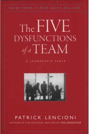 The Five Dysfunctions of a Team: A Leadership Fable wer. angielska - Patrick M Lencioni