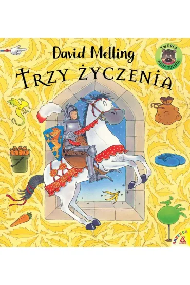 Pakiet: Umykaj�cy ca�usek, �pij dobrze, dobry rycerzu, Trzy �yczenia - David Melling