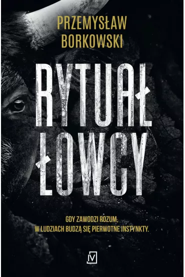 Rytua� �owcy - Przemys�aw Borkowski