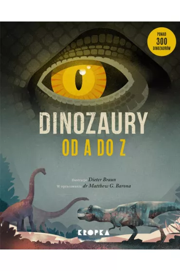Dinozaury od A do Z - Dieter Braun, Matthew  Baron