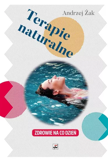 Terapie naturalne - Andrzej �ak