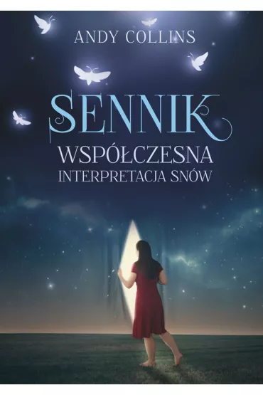 Sennik. Wsp�czesna interpretacja sn�w - Andy Collins