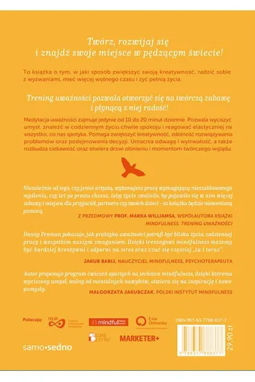 Samo sedno. Mindfulness. Droga do kreatywno�ci. Tw�rz, rozwijaj si� i znajd� swoje miejsce w p�dz�cym �wiecie - Danny Penman