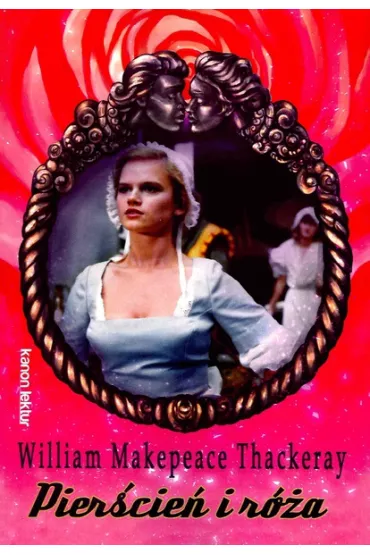 Pier�cie� i r�a - Wiliam Makepeace Thackeray