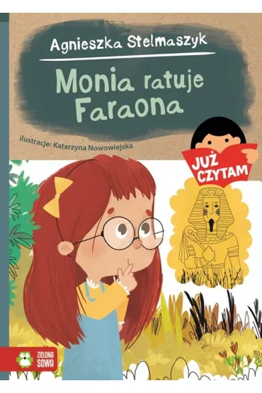 Ju� czytam. Monia ratuje Faraona - Agnieszka Stelmaszyk