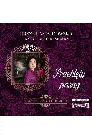 Audiobook Przekl�ty posag. Dworek nad Biebrz�. Tom 2 CD - Urszula  Gajdowska