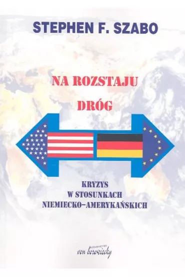 Na rozstaju dr�g - Stephen F. Szabo