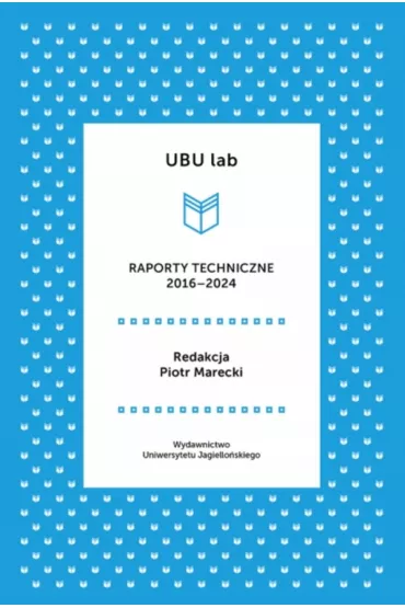 UBU lab. Raporty techniczne 2016-2024