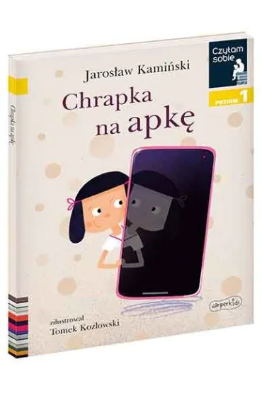 Chrapka na apk�. Czytam sobie. Poziom 1 - Jaros�aw Kami�ski