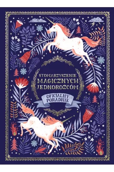 Stowarzyszenie magicznych jednoro�c�w Tom 1 - Selwyn  Phipps