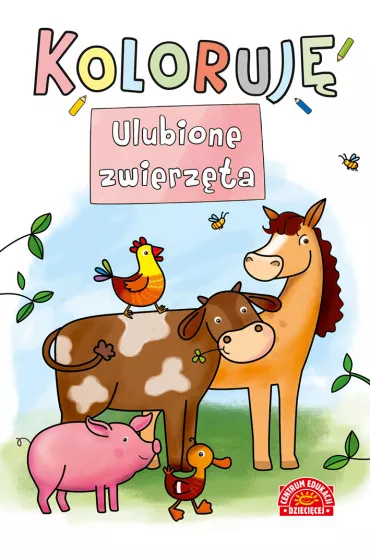 KOLORUJ� ULUBIONE ZWIERZ�TA * *
