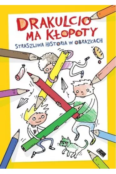 Drakulcio ma k�opoty. Straszliwa Historia w obrazkach - Sergiusz Pinkwart, Magdalena Pinkwart